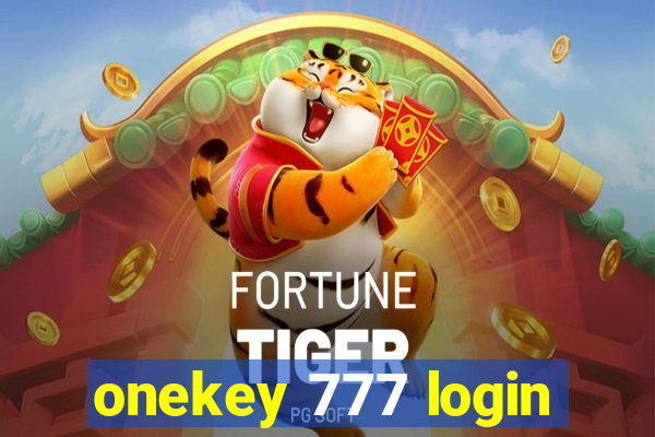 onekey 777 login